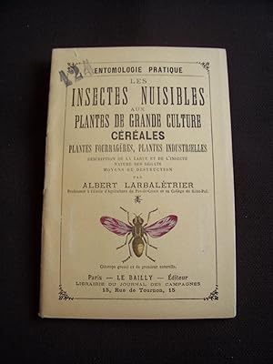 Image du vendeur pour Les insectes nuisibles aux plantes de grande culture crales, plantes fourragres, plantes industrielles mis en vente par Librairie Ancienne Zalc