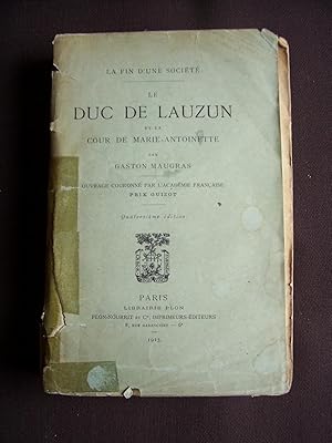 Seller image for Le Duc de Lauzun et la cour de Marie-Antoinette for sale by Librairie Ancienne Zalc