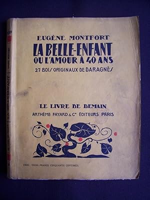 Imagen del vendedor de La belle-enfant ou l'amour  40 ans a la venta por Librairie Ancienne Zalc