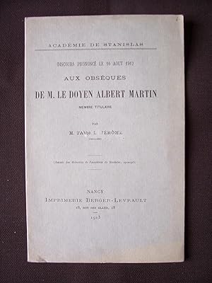 Immagine del venditore per Discours prononc le 10 Aot 1912 aux obsques de M. le doyen Albert Martin venduto da Librairie Ancienne Zalc