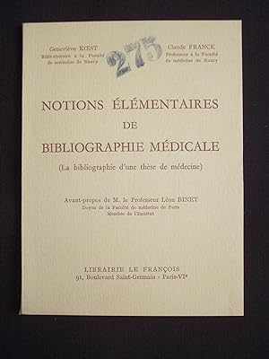 Notions élémentaires de bibliographie médicale (la bibliographie d'une thèse de médecine)