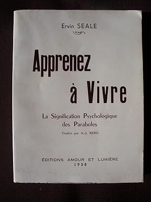 Immagine del venditore per Apprenez  vivre - La signification psychologique des paraboles venduto da Librairie Ancienne Zalc