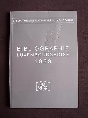 Image du vendeur pour Bibliographie luxembourgeoise 1939 mis en vente par Librairie Ancienne Zalc