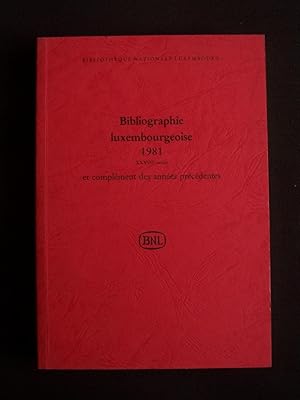 Image du vendeur pour Bibliographie luxembourgeoise 1981 et complment des annes prcdentes mis en vente par Librairie Ancienne Zalc
