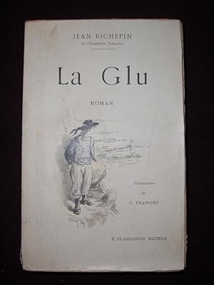 Image du vendeur pour La Glu mis en vente par Librairie Ancienne Zalc