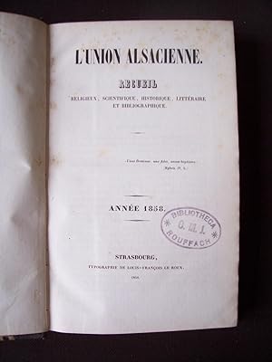 L'union alsacienne - Recueil religieux, scientifique, historique, littéraire et bibliographique 1858