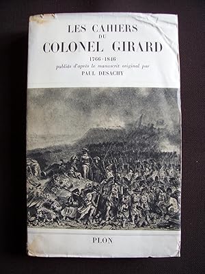 Les cahiers du Colonel Girard 1766-1846