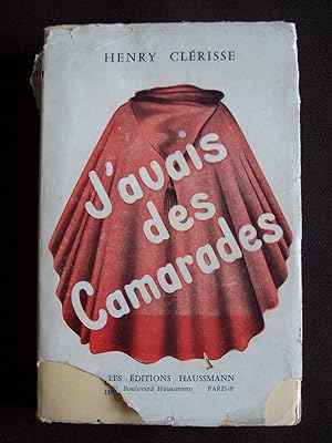 Bild des Verkufers fr J'avais des camarades zum Verkauf von Librairie Ancienne Zalc