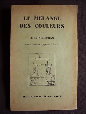 Seller image for Le mlange des couleurs for sale by Librairie Ancienne Zalc