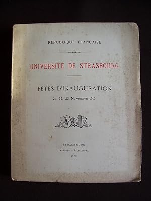 Université de Strasbourg - Fêtes d'inauguration 21, 22, 23 Novembre 1919