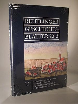 Bild des Verkufers fr Reutlinger Geschichtsbltter 2013. Neue Folge Nr. 52. zum Verkauf von Adalbert Gregor Schmidt