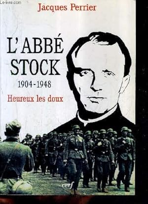 Seller image for L'ABBE STOCK 1904-1948 - HEUREUX LES DOUX. for sale by Le-Livre