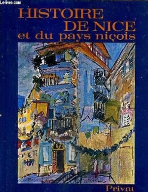 Imagen del vendedor de HISTOIRE DE NICE ET DU PAYS NICOIS / COLLECTION UNIVERS DE LA FRANCE ET DES PAYS FRANCOPHONES. a la venta por Le-Livre