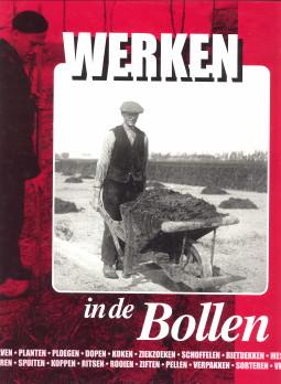 Seller image for Werken in de bollen for sale by Antiquariaat Parnassos vof