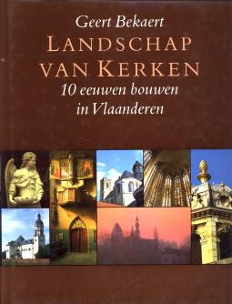 Imagen del vendedor de Landschap van kerken. 10 Eeuwen bouwen in Vlaanderen a la venta por Antiquariaat Parnassos vof