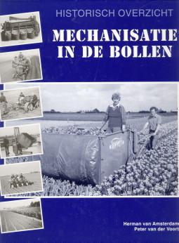 Image du vendeur pour Mechanisatie in de bollen mis en vente par Antiquariaat Parnassos vof