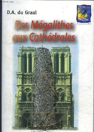 Image du vendeur pour DES MEGALITHES AUX CATHEDRALES mis en vente par Le-Livre