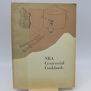 NRA Centennial Cookbook (First Edition)
