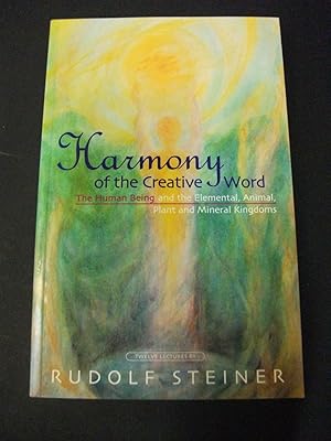 Seller image for Harmony of the Creative World - The Human Being and the Elemental, Animal, Plant and Mineral Kingdoms for sale by Encore Books