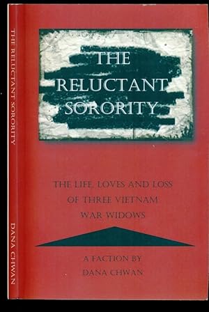 Image du vendeur pour The Reluctant Sorority: The Life, Loves and Loss of Three Vietnam War Widows mis en vente par Don's Book Store