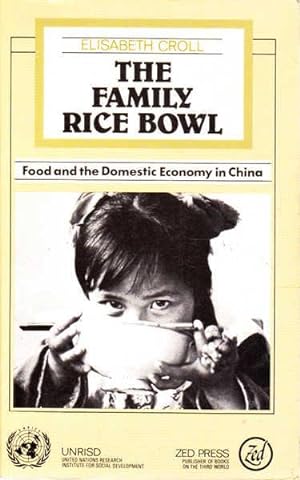 Seller image for The Family Rice Bowl: Food and the Domestic Economy in China for sale by Goulds Book Arcade, Sydney