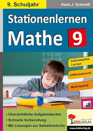 Image du vendeur pour Stationenlernen Mathe / Klasse 9 : Komplett ausgearbeitetes Freiarbeitsmaterial im 9. Schuljahr mis en vente par AHA-BUCH GmbH