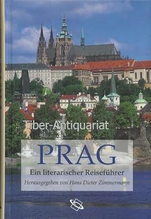 Prag. Ein literarischer Reiseführer. Mit Texten von Clemens von Brentano, Antonin Dvorak, Hector ...