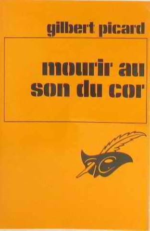 Seller image for Mourir au son du cor for sale by librairie philippe arnaiz