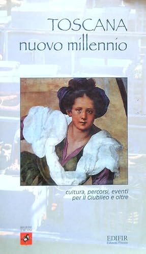 Bild des Verkufers fr Toscana nuovo millennio. Cultura, percorsi, eventi per il giubileo e oltre zum Verkauf von Librodifaccia