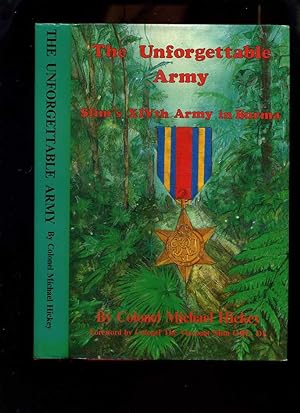 Seller image for The Unforgettable Army: Slim's XIVth Army in Burma for sale by Roger Lucas Booksellers
