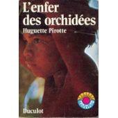Seller image for L'ENFER DES ORCHIDEES for sale by secretdulivre