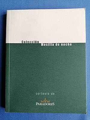 Immagine del venditore per Coleccin Mesilla de Noche [I Premio Internacional de Relatos de Paradores de Turismo de Espaa, 1998] venduto da Perolibros S.L.