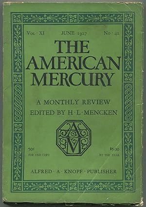 Bild des Verkufers fr The American Mercury - Volume XI, No. 42, June 1927 zum Verkauf von Between the Covers-Rare Books, Inc. ABAA