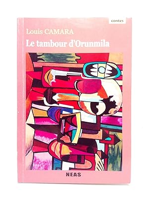 Le tambour d'Orunmila. Contes tirés de la poésie d'IFA / Illustration de couverture: Ibrahima SECK