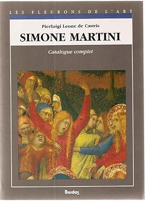 Simone Martini.Catalogue complet