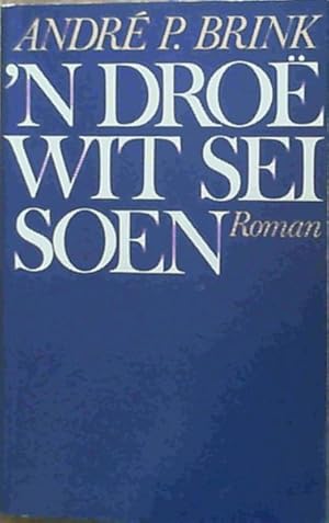 Bild des Verkufers fr n Droe wit seisoen: Roman (Afrikaans Edition) zum Verkauf von Chapter 1