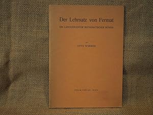 Der Lehrsatz von Fermat. Ein langgesuchter mathematischer Beweis.