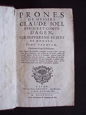 Prones de messire Claude Joli, évêque et comte d'Agen, sur différents sujets de morale - T.1 T.2