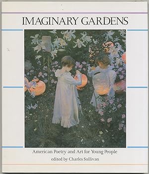 Seller image for Imaginary Gardens: American Poetry and Art for Young People for sale by Between the Covers-Rare Books, Inc. ABAA
