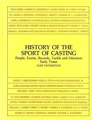 History of the Sport of Casting People, Events, Records, Tackle and Literature, Early Years