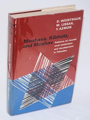 Imagen del vendedor de Moshava, Kibbutz, and Moshav: Patterns of Jewish Rural Settlement and Development in Palestine a la venta por Bolerium Books Inc.