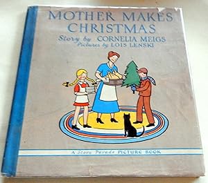 Mother Makes Christmas: A Story Parade Picture Book.