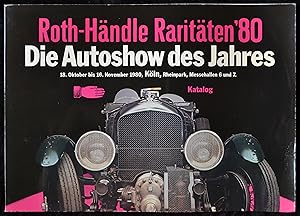 Roth-Händle Raritäten '80 - Die Autoshow des Jahres, 18. Oktober bis 16. November 1980, Köln, Rhe...