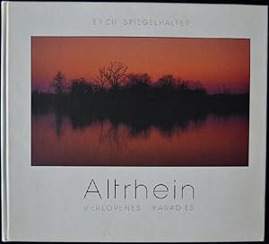 Altrhein - Verlorenes Paradies