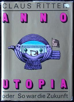 Anno Utopia oder: So war die Zukunft