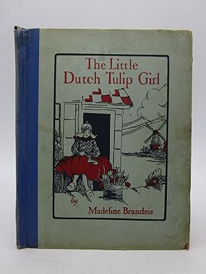 The Little Dutch Tulip Girl (First Edition)