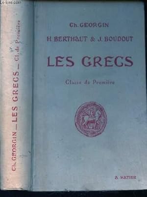 Seller image for LES GRECS - CLASSE DE PREMIERE for sale by Le-Livre