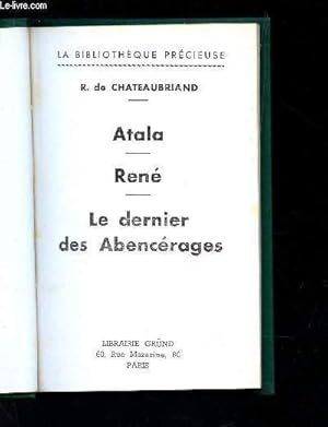 Bild des Verkufers fr ATALA - RENE - LE DERNIER DES ABENCERAGES. / "LA BIBLIOTHEQUE PRECIEUSE". zum Verkauf von Le-Livre