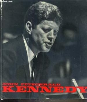 Bild des Verkufers fr JOHN FITZGERALD KENNEDY 1917-1963 zum Verkauf von Le-Livre