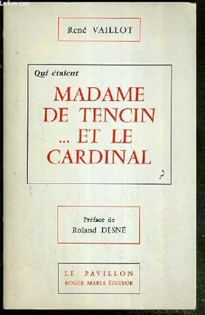 Bild des Verkufers fr QUI ETAIENT MADAME DE TENCIN.ET LE CARDINAL zum Verkauf von Le-Livre